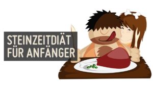 Steinzeitdiät für Anfänger