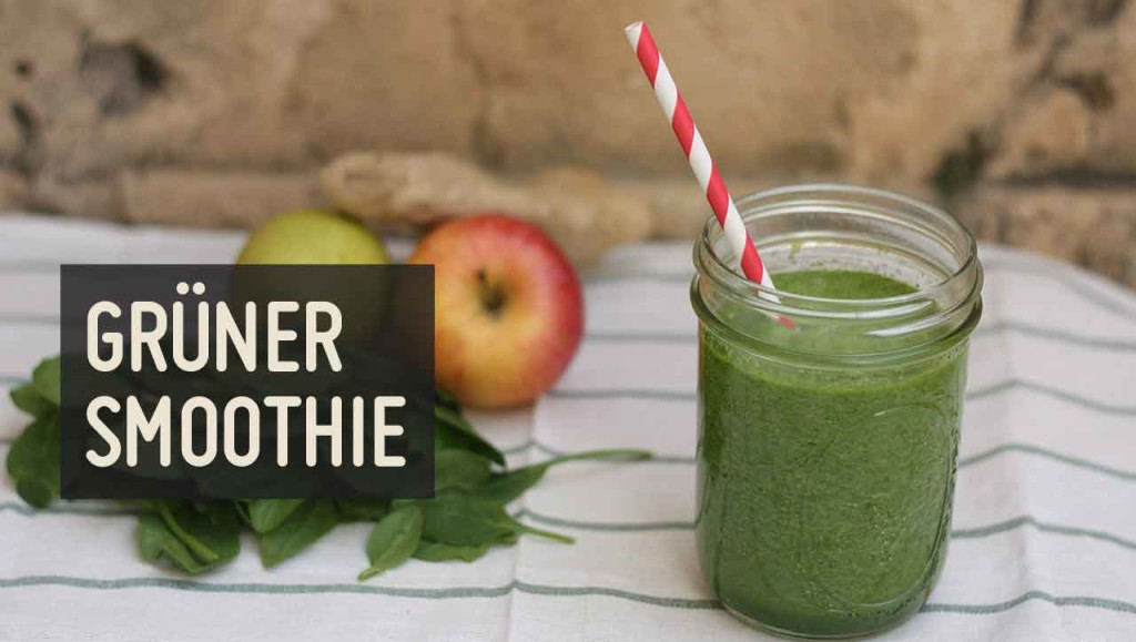 grüner Smoothie