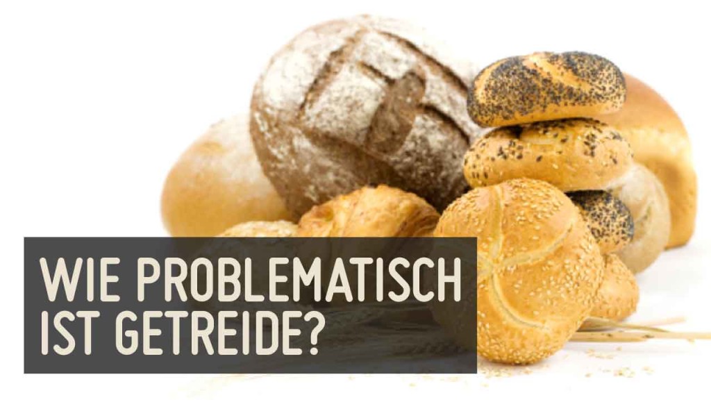 Getreide ist problematisch