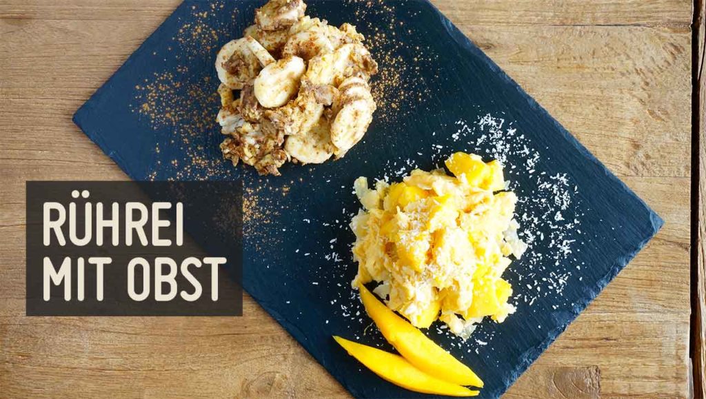 Rührei mit Obst Rezept