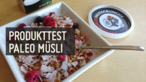 Produkttest Paleo Muesli mymuesli Kokos Nuss Crunchy