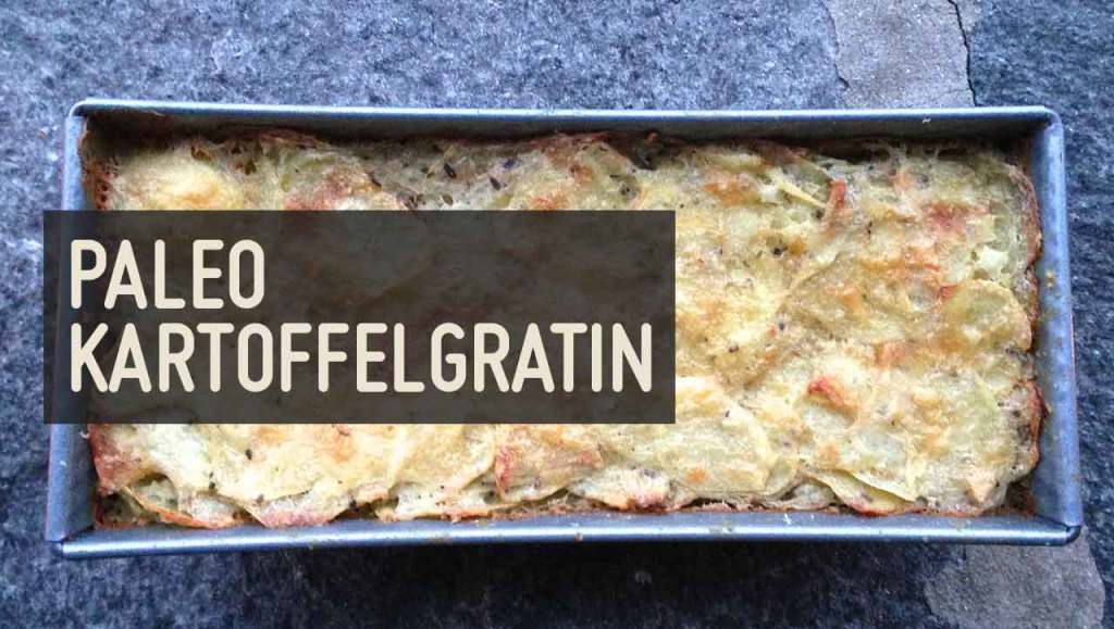 Paleo Kartoffelgratin