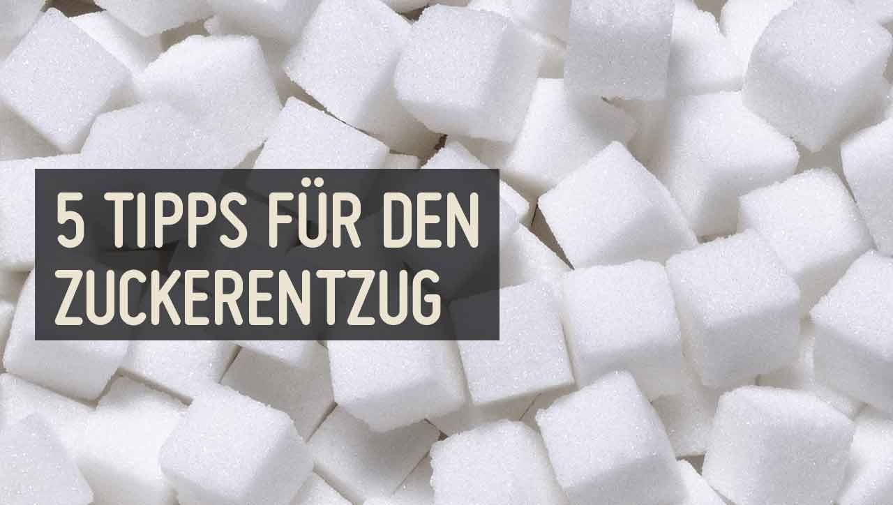 5 Tipps für den Zuckerentzug – einfach gesünder leben