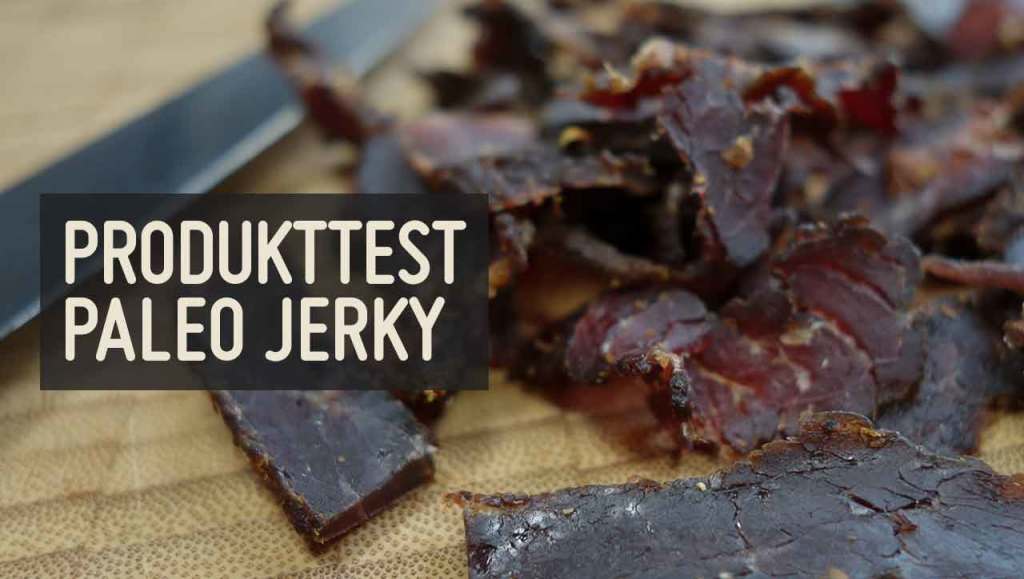 Produkttest Paleo Jerky Trockenfleisch Beef Jerky Biltong