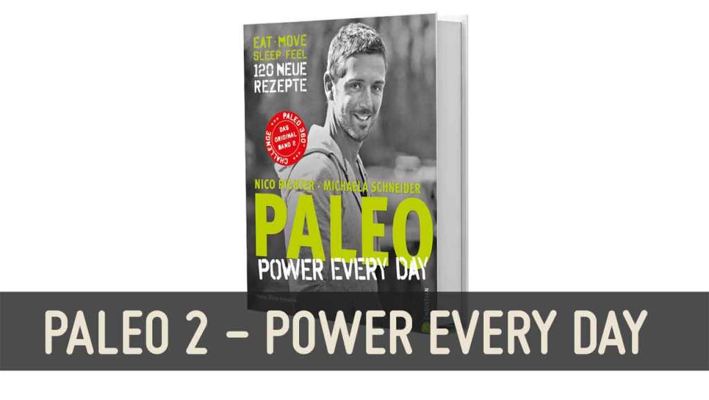 Paleo Kochbuch 2 Power Every Day Steinzeit Diaet Rezepte