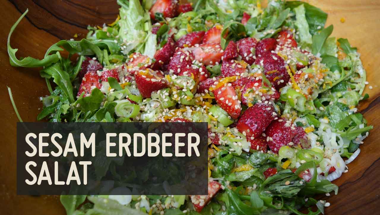 Sesam Erdbeer Salat