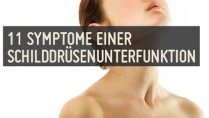 Schilddruesenunterfunktion 11 Symptome