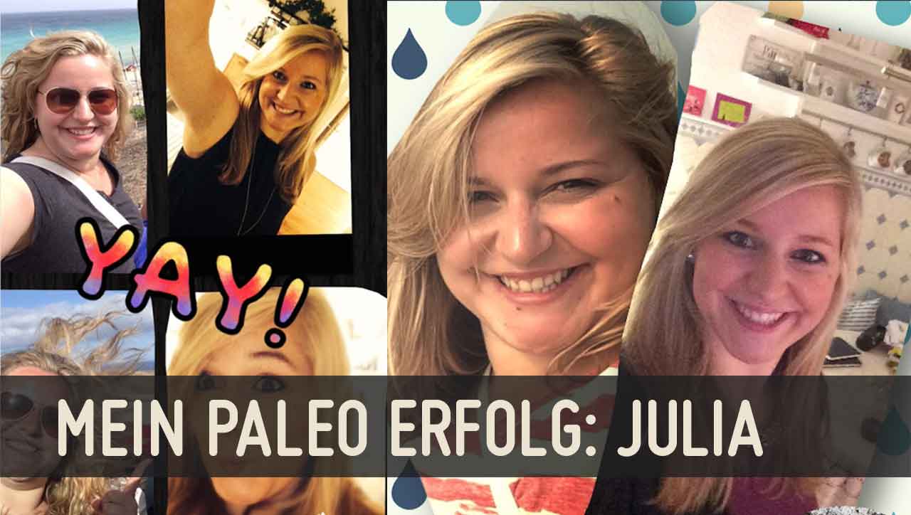 Mein Paleo Erfolg: Abgenommen & ein neues Körpergefühl