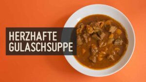 Gulaschsuppe