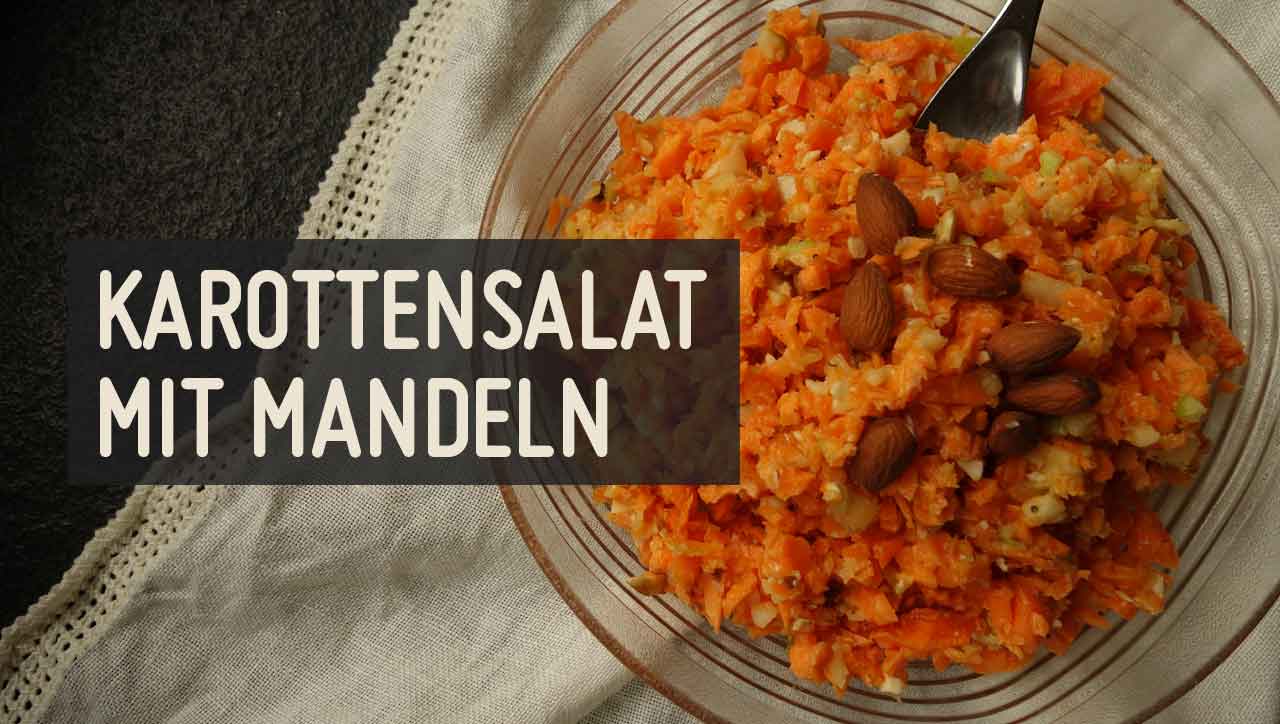 Karottensalat mit Mandeln – Paleo360.de