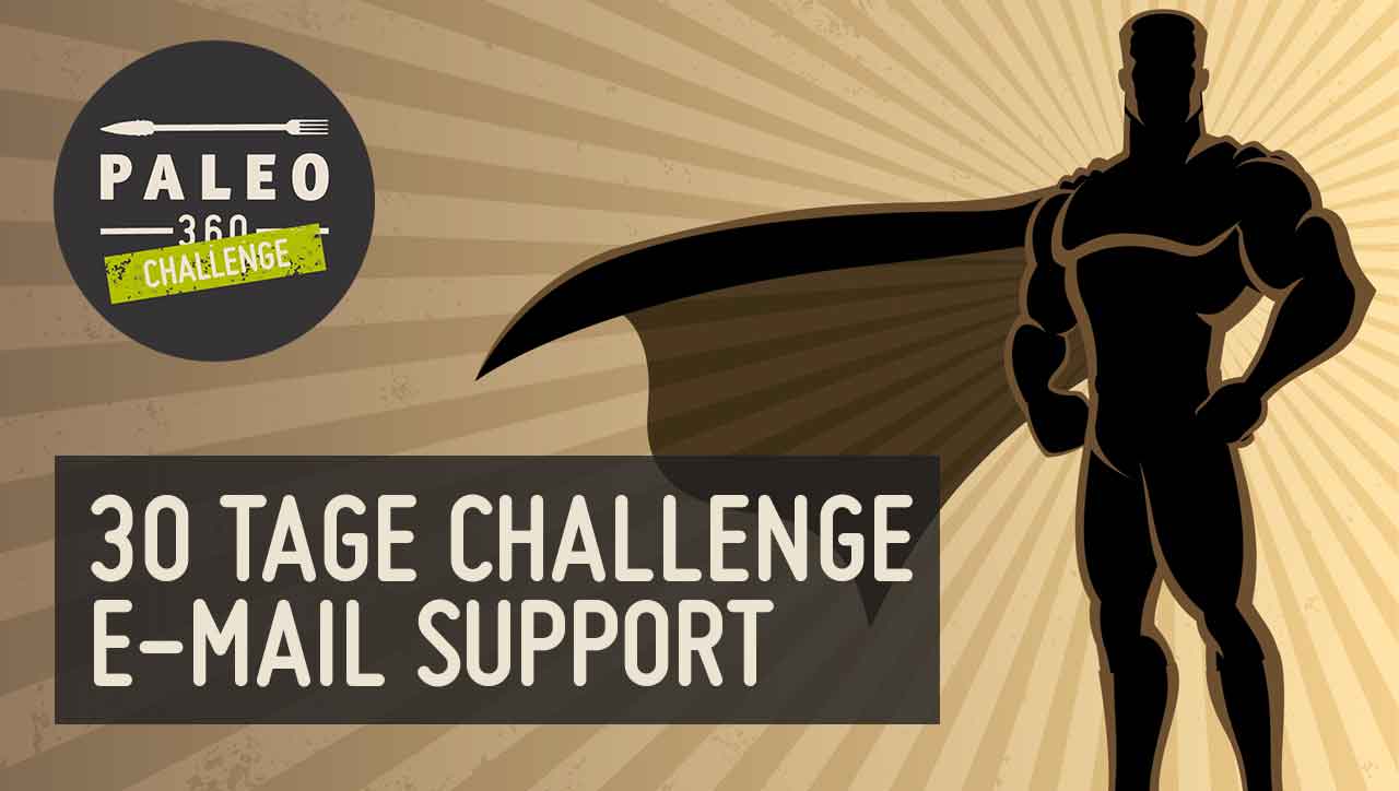 30 Tage Challenge E Mail Support Paleo360 De