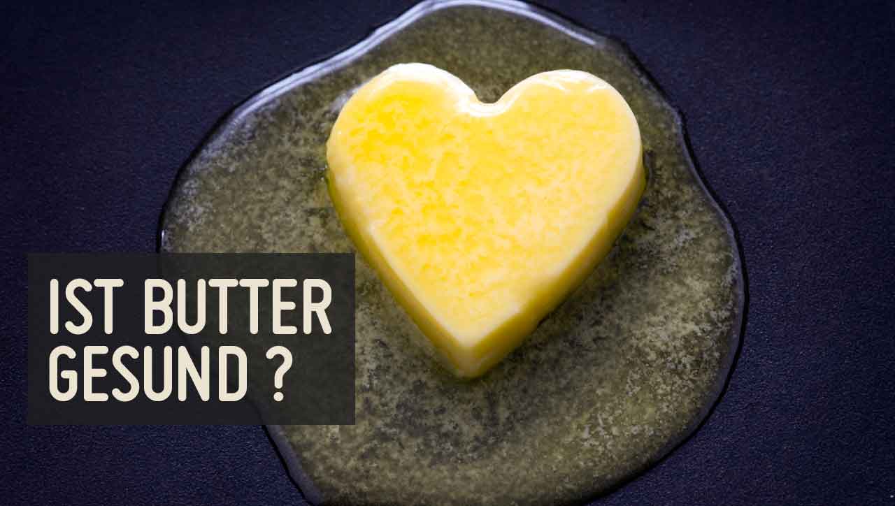 Warum Butter gesund ist und Margarine krank macht