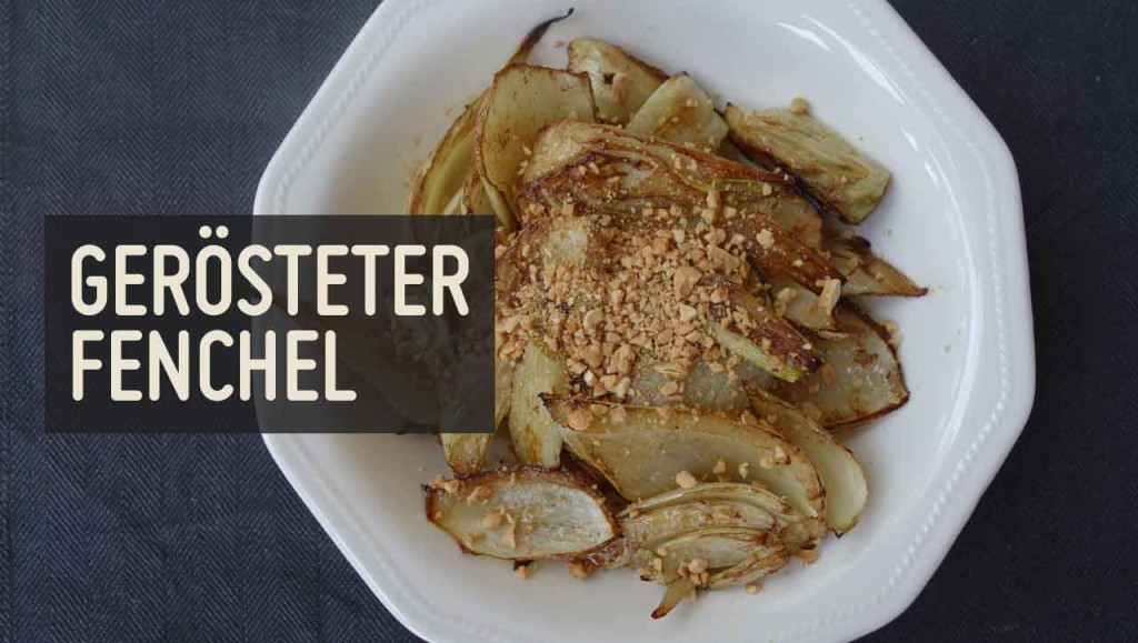 gerösteter Fenchel aus dem Ofen