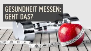 Gesundheit messen mit dem BMI