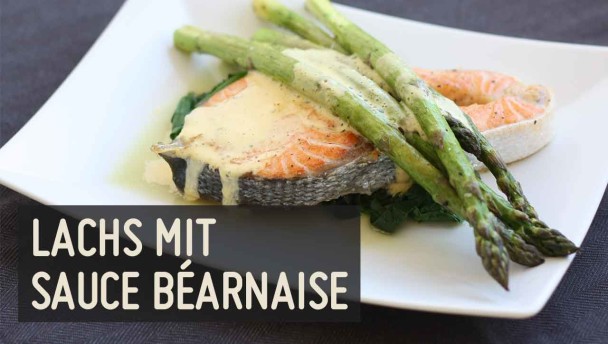 Lachs mit Sauce Béarnaise