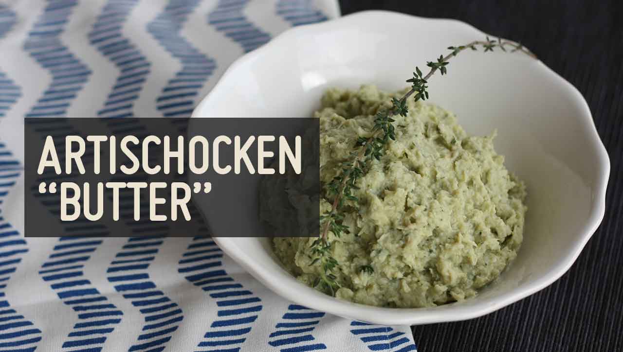 Artischocken &amp;quot;Butter&amp;quot; – Paleo360.de
