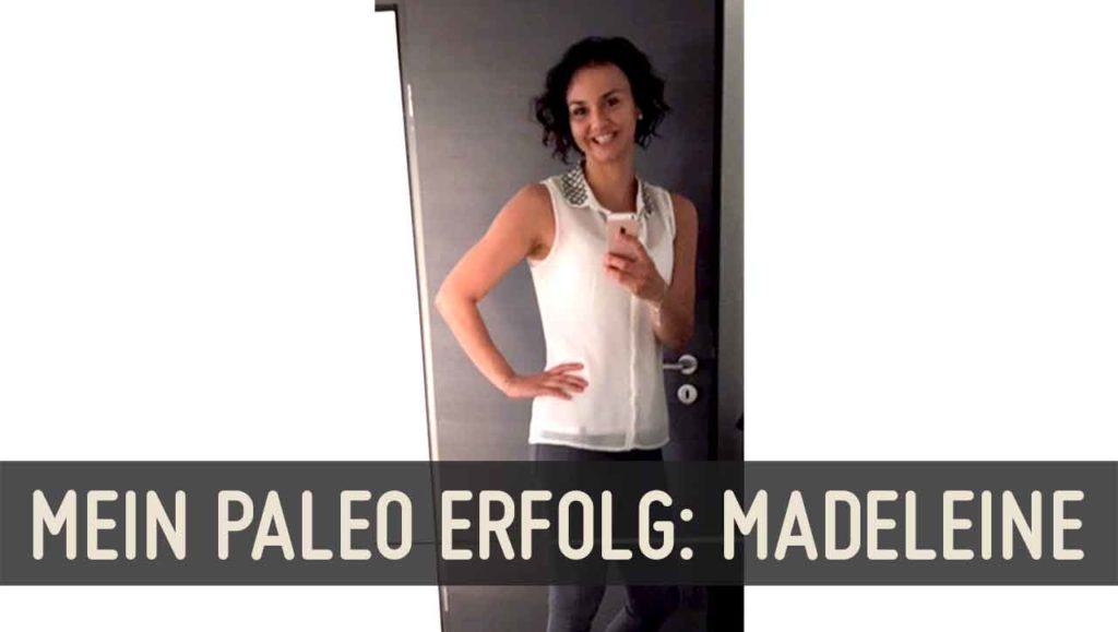 Paleo Erfolg Madeleine