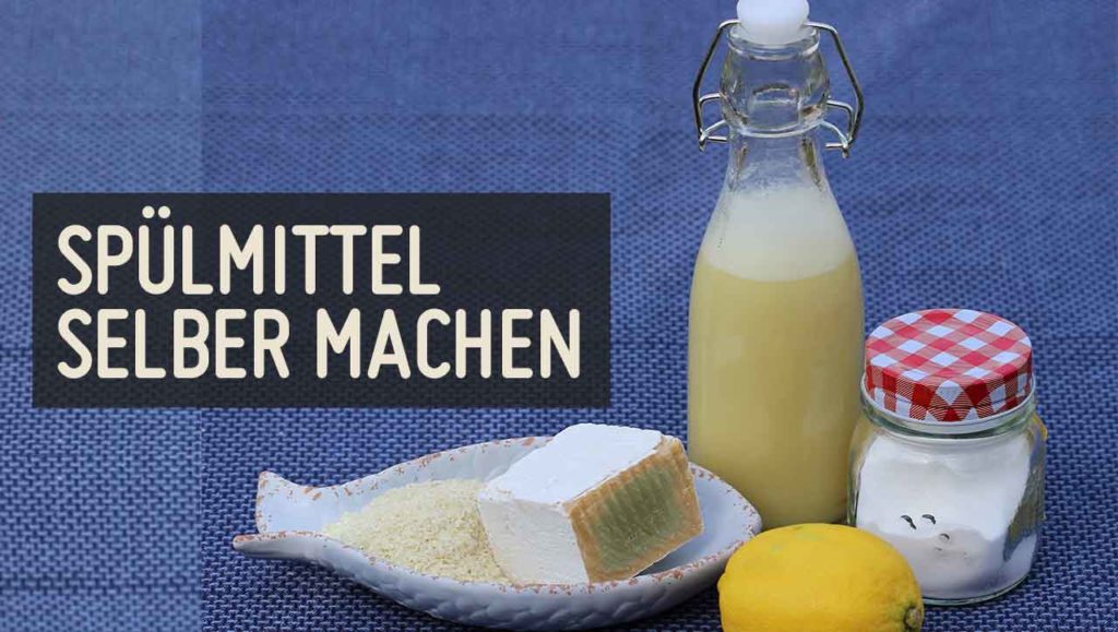 Spülmittel selber machen