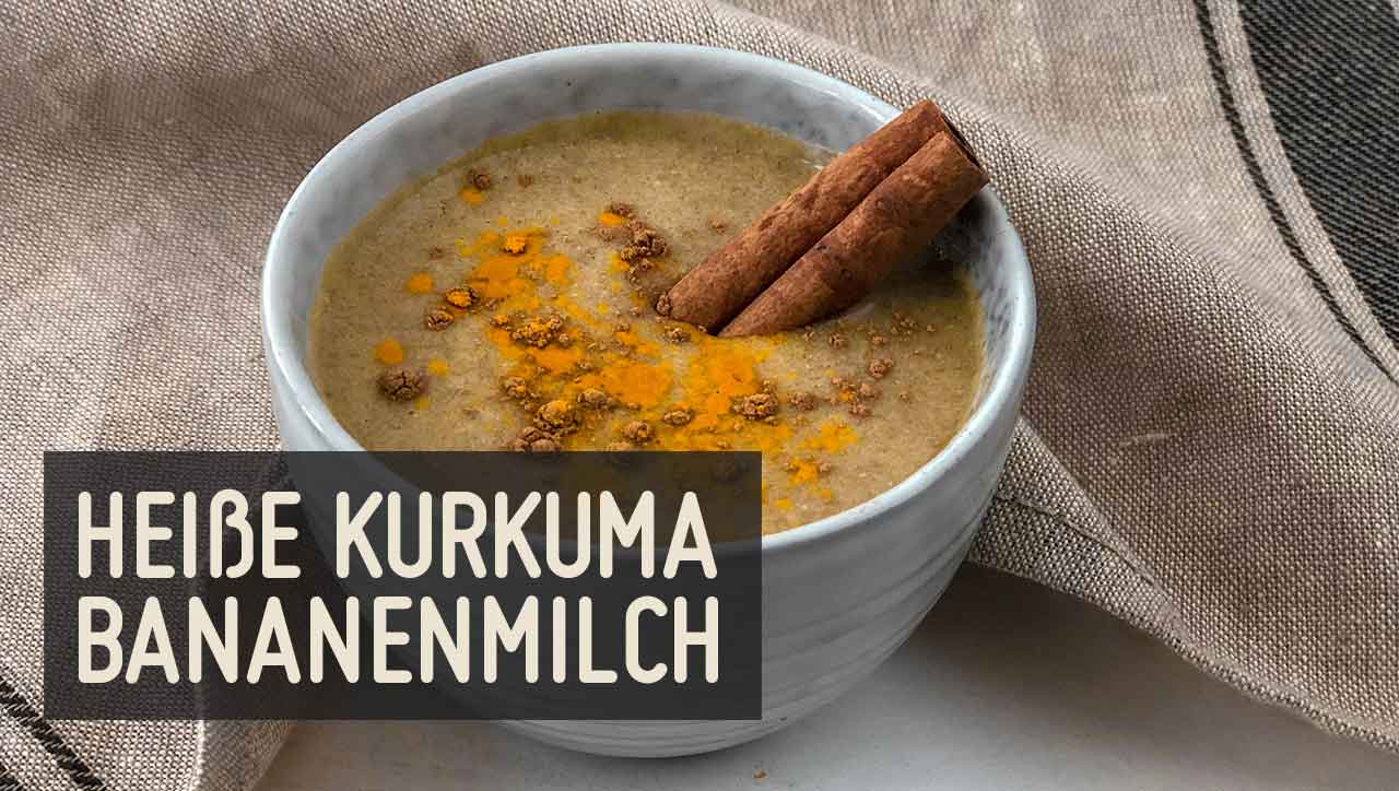Heiße Bananenmilch mit Kurkuma und Zimt - Paleo360.de