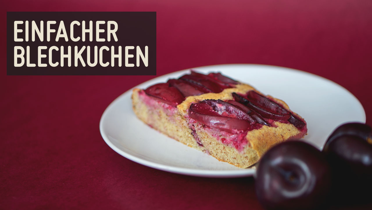 Einfacher Blechkuchen mit Obst